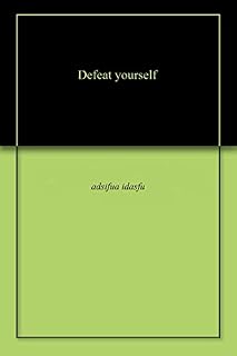 Livro Defeat yourself (English Edition)