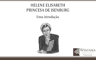 Livro Helene Elisabeth Princesa de Isenburg: Uma introdução (À sombra do poder)