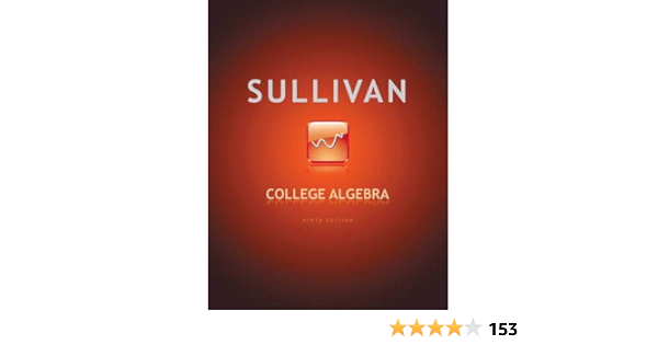 College Algebra 9th Edition Sullivan Michael 9780321716811 Books