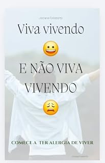 Livro Viva vivendo,não viva vivendo