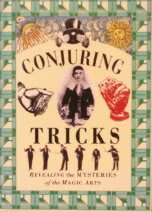 Conjuring Tricks/Revealing the Mysteries of the Magic Arts (Pocket Entertainments Series) by Bulfinch Press, Anness Publishing