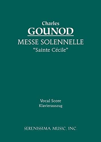 Messe Solennelle 'Ste. Cécile': Vocal score (Latin Edition)