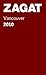 Vancouver Restaurants Pocket Guide 2010 (ZAGAT Pocket Guides) by 