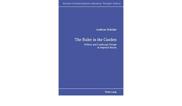 Amazoncom The Ruler In The Garden Politics And Landscape -