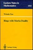 Rings with Morita Duality, Xue, Weimin, 0387557709
