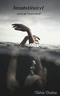 Livro Insubstituível: Autora de “Incontrolável”