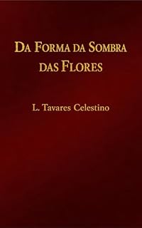 Livro Da forma da Sombra das Flores