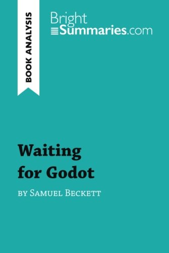 Waiting for Godot by Samuel Beckett (Book Analysis): Detailed Summary, Analysis and Reading Guide