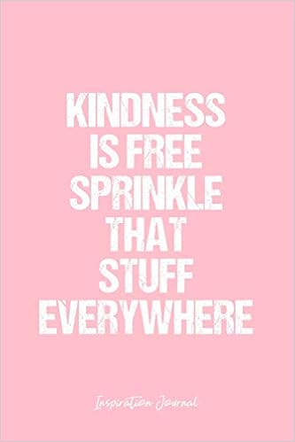 Inspiration Journal Dot Grid Journal Kindness Is Free Sprinkle That Stuff Everywhere Inspiration Quote Sprinkle Pink Dotted Diary Planner Travel Goal Bullet Notebook 6x9 120 Pages Amazon Co Uk Inspiration