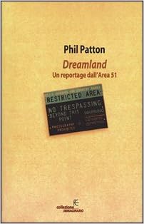 Phil Patton - Dreamland. Un reportage dall'Area 51 (2001)