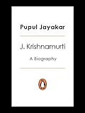 J. Krishnamurti: A Biography by