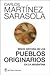 Breve Historia De Los Pueblos Originarios - CARLOS MARTINEZ SARASOLA