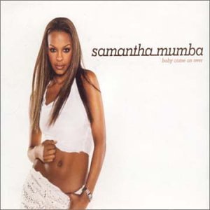 Samantha Mumba - Baby Come On Over - Zortam Music