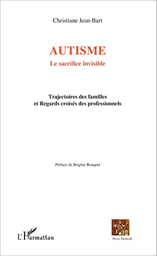 Autisme, le sacrifice invisible