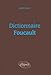 Dictionnaire Foucault by 