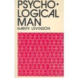 Psychological Man, Levinson, Harry, 0916516024