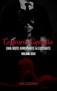 Livro Confraria Espinella - Volume Dois: Uma Noite Arrepiante e Excitante