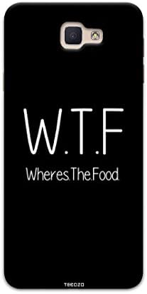PICWIK Designer Printed Back Cover/Hard Case for Samsung Galaxy J7 Prime (Where The Food Design/Quotes/Signs/Symbols) - J9