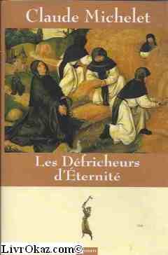 Les  défricheurs d'éternité