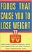 Foods That Cause You to Lose Weight II by 