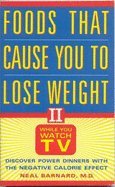 Foods That Cause You to Lose Weight II by Neal Barnard (Paperback)