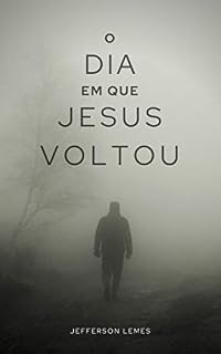 Livro O Dia em que Jesus Voltou