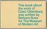 Front cover for the book Claes Oldenburg: an exhibition organized by the Museum of Modern Art, New York: Under the auspices of the International Council of the Museum, The Tate Gallery, London 24 June - 16th August 1970 by Claes Oldenburg