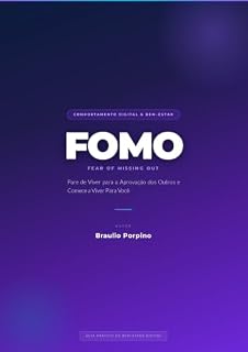 Livro FOMO - Pare de Viver para a Aprovação dos Outros e Comece a Viver Para Você