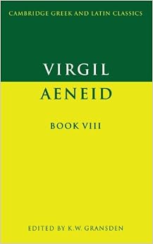 Virgil: Aeneid Book 8 (Cambridge Greek and Latin Classics) (Latin and English Edition)