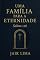 Livro Uma Família Para A Eternidade