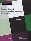 MANUEL DE GRH DANS LA FONCTION PUBLIQUE: DROIT ET PRATIQUES (FAC) by 