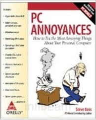 Pc Annoyances How To Fix The Most Annoying Things About Your Personal Computer Bass Steve 9788173668029 Amazon Com Books