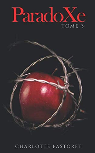 ParadoXe: Tome 3 (French Edition) by Charlotte Pastoret