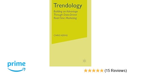 Trendology Building An Advantage Through Data Driven Real - 