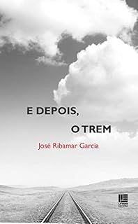 Livro E depois, o trem