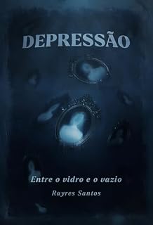 Livro Depressão: Entre o vidro e o vazio