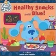 Buy Healthy Snacks With Blue! (Blue's Clues) Book Online at Low Prices ...