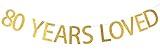 INNORU™ 80 Years Loved Banner Gold Glitter Sign - 80th Birthday Party Decorations