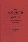 The Mammoth and the Mouse : Microhistory and Morphology, Egmond, Florike and Mason, Peter, 0801854776