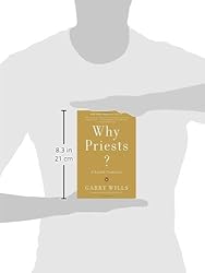 Why Priests?: A Failed Tradition