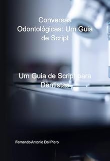 Livro Conversas Odontológicas: Um Guia De Script