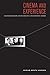 Cinema and Experience: Siegfried Kracauer, Walter Benjamin, and Theodor W. Adorno (Weimar and Now: German Cultural Criticism) (Volume 44)