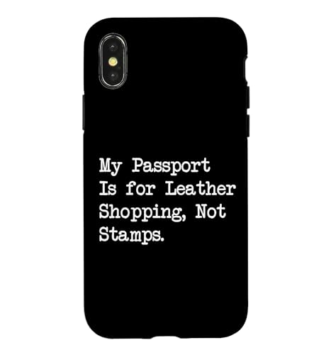 Passport for Leather Shopping Funny Travel Quotes Case for iPhone X/XS