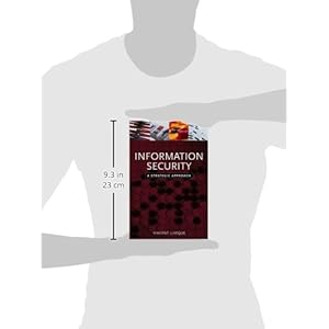 Information Security: A Strategic Approach