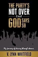 The Party's Not Over Until God Says So