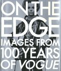 On the Edge: Images from 100 Years of VOGUE by 