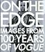 On the Edge: Images from 100 Years of VOGUE by 