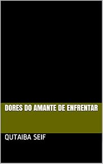 Livro dores do amante de enfrentar