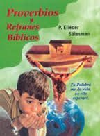 Proverbios Y Refranes Biblicos - ELIECER SALESMAN