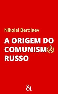 Livro A Origem do Comunismo Russo